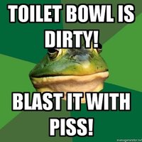 Blast It With Piss!