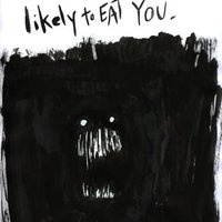 You are likely to be eaten by a grue