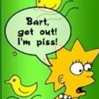 Bart, get out! I'm piss!