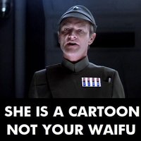 She's a cartoon, not you're waifu