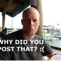 WHY DID YOU POST THAT? :(