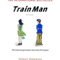 Densha Otoko / Train Man