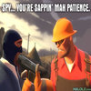 Spy's Sappin' My / Mah Sentry Spy's Sappin' My / Mah Sentry