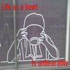 Life as a Bowl