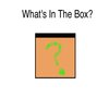 What's In The Box? What's In The Box?