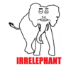 Irrelephant Irrelephant
