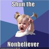 Shun the Nonbeliever Shun the Nonbeliever