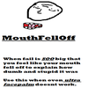 MouthFellOff MouthFellOff