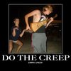 Do The Creep Do The Creep