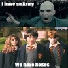 I have an Army/We have an X I have an Army/We have an X