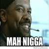 Denzel Mah Nigga Denzel Mah Nigga