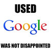 Googled It, Was Not Disappointed Googled It, Was Not Disappointed
