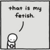 That Is My Fetish