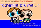 Charlie Bit Me