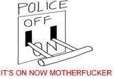 Switch Police On!
