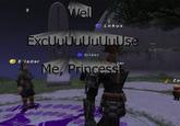 Well Excuse Me, Princess!