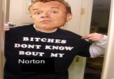 I GOT NORTON