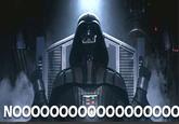 Darth Vader's Noooooooooooo!