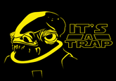 It's A Trap!