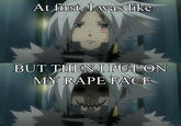 Rape face