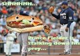 Prince Fielder