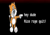 Rage Quit