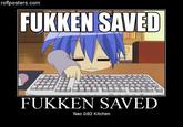 Fukken saved