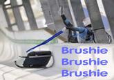Brushie Brushie Brushie