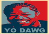 Xzibit Yo Dawg