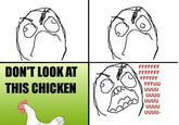 Don't Look At This Chicken