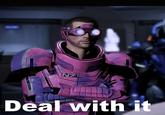Deal With It