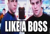 Like A Boss