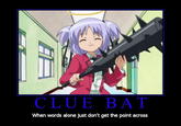 Cluebat