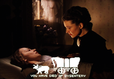 You Have Died of Dysentery