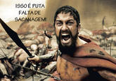 Puta Falta de Sacanagem (F*cking Lack of Immorality)