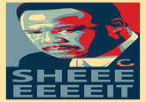 Sheeeeee-it