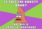 No, This Is Patrick