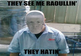 They see me rollin'