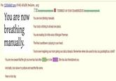 You are now breathing manually