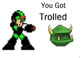 You Got Mega Man