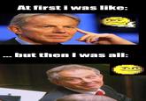 At First I Was Like...