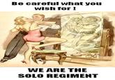 The Solo Regiment