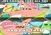 Push It Somewhere Else Patrick