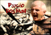 Psycho Dog Man