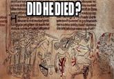 Did He Died?