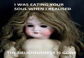 The Deliciousness is Gone