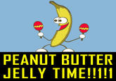 Peanut Butter Jelly Time
