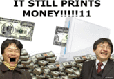 IT PRINTS MONEY!!!