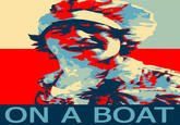 I'm on a Boat