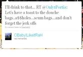 Toast for the douchebags